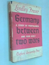 Cover art for Germany between two wars,: A study of propaganda and war-guilt