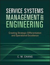 Cover art for Service Systems Management and Engineering: Creating Strategic Differentiation and Operational Excellence