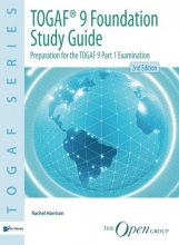 Cover art for TOGAF® 9 Foundation Study Guide 2nd Edition: Preparation for the TOGAF 9 Part 1 Examination (Togaf Series)