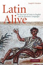 Cover art for Latin Alive: The Survival of Latin in English and the Romance Languages
