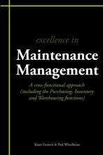 Cover art for Excellence in Maintenance Management: A cross-functional approach