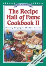 Cover art for The Recipe Hall of Fame Cookbook II: Best of the Best : Winning Recipes from Hometown America (Quail Ridge Press Cookbook Series.)