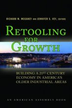 Cover art for Retooling for Growth: Building a 21st Century Economy in America's Older Industrial Areas (American Assembly)