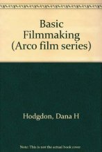Cover art for Basic Filmmaking (Arco Film Series)