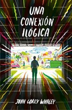 Cover art for Una conexión ilógica / Highly Illogical Behavior (Biblioteca Indie) (Spanish Edition)