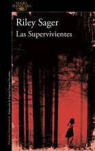 Cover art for Las supervivientes / Final Girls (Alfaguara Negra) (Spanish Edition)