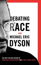 Cover art for Debating Race: with Michael Eric Dyson