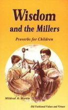 Cover art for Wisdom and the Millers: Proverbs for Children