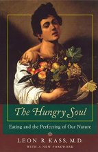 Cover art for The Hungry Soul: Eating and the Perfecting of Our Nature
