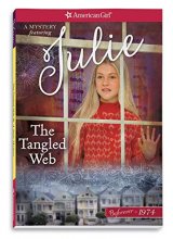 Cover art for The Tangled Web: A Julie Mystery (American Girl Beforever)