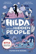 Cover art for Hilda and the Hidden People: Hilda Netflix Tie-In 1 (Hilda Tie-In)