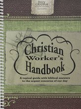 Cover art for Billy Graham Christian Worker's Handbook: A Topical Guide with Biblical Answers to the Urgent Concerns of Our Day