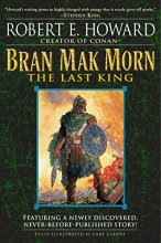 Cover art for Bran Mak Morn: The Last King: A Novel
