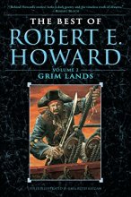 Cover art for The Best of Robert E. Howard Volume 2: Grim Lands