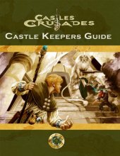 Cover art for Castles & Crusades Castle Keeper's Guide