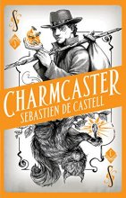 Cover art for Spellslinger 3: Charmcaster: Book Three in the page-turning new fantasy series