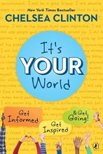 Cover art for It's Your World: Get Informed, Get Inspired & Get Going!