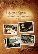 Cover art for Pull Up a Chair: The Story and the Song with Nathan Clark George