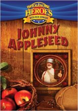 Cover art for Wholesome Heroes With Rick Sowash: Johnny Appleseed