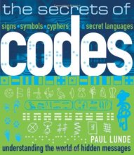 Cover art for The Secrets of Codes: Understanding the World of Hidden Messages