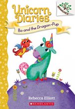 Cover art for Bo and the Dragon-Pup: A Branches Book (Unicorn Diaries #2)