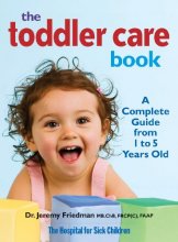 Cover art for The Toddler Care Book: A Complete Guide from 1 Year to 5 Years Old