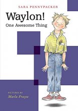 Cover art for Waylon! One Awesome Thing (Waylon!, 1)