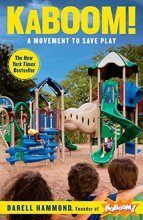 Cover art for KaBOOM!: A Movement to Save Play