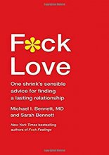 Cover art for F*ck Love: One Shrink's Sensible Advice for Finding a Lasting Relationship