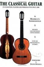 Cover art for The Classical Guitar: Its Evolution, Players and Personalities Since 1800