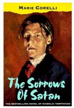 Cover art for The Sorrows of Satan: Or the Strange Experience of One Geoffrey Tempest, Millionaire, A Romance (Oxford Popular Fiction)