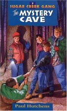 Cover art for The Mystery Cave (Volume 7) (Sugar Creek Gang Original Series)