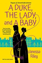 Cover art for A Duke, the Lady, and a Baby: A Multi-Cultural Historical Regency Romance (Rogues and Remarkable Women)