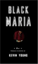 Cover art for Black Maria: Poems Produced and Directed by