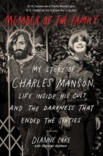 Cover art for Member of the Family: My Story of Charles Manson, Life Inside His Cult, and the Darkness That Ended the Sixties