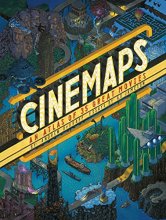 Cover art for Cinemaps: An Atlas of 35 Great Movies (QUIRK BOOKS)