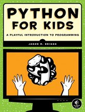 Cover art for Python for Kids: A Playful Introduction to Programming