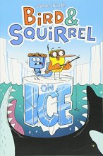 Cover art for Bird & Squirrel On Ice (Bird & Squirrel #2)