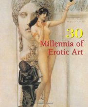 Cover art for 30 Millennia of Erotic Art (30 Millennia of Art)