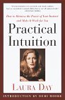Cover art for Practical Intuition: How to Harness the Power of Your Instinct and Make It Work for You