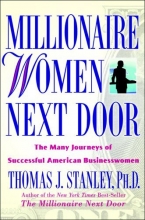 Cover art for Millionaire Women Next Door: The Many Journeys of Successful American Businesswomen