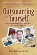Cover art for Outsmarting Yourself: Catching Your Past Invading the Present and What to Do About It