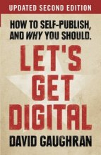 Cover art for Let's Get Digital: How To Self-Publish, And Why You Should