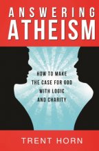 Cover art for Answering Atheism: How to Make the Case for God with Logic and Charity