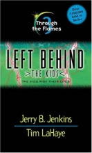 Cover art for Through the Flames (Left Behind: The Kids #3)