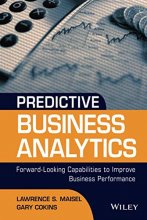 Cover art for Predictive Business Analytics: Forward Looking Capabilities to Improve Business Performance