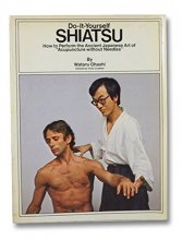 Cover art for Do-It-Yourself Shiatsu: How to Perform the Ancient Japanese Art of "Acupuncture Without Needles"