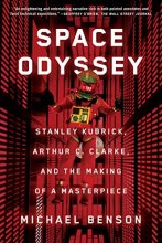 Cover art for Space Odyssey: Stanley Kubrick, Arthur C. Clarke, and the Making of a Masterpiece