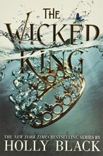 Cover art for The Wicked King (The Folk of the Air, 2)