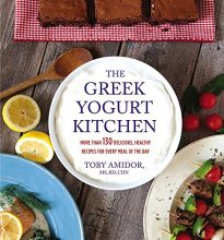 Cover art for The Greek Yogurt Kitchen: More Than 130 Delicious, Healthy Recipes for Every Meal of the Day